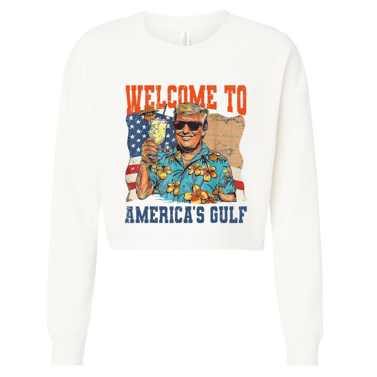 Trump Welcome To AmericaS Gulf Mexico Cropped Pullover Crew