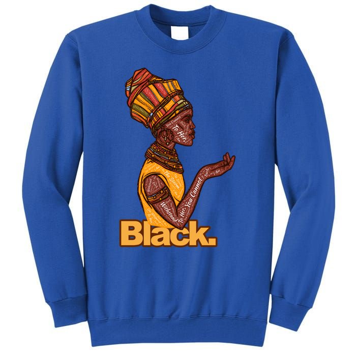 They Whispered To Her African Black History Month Funny Gift Tall Sweatshirt