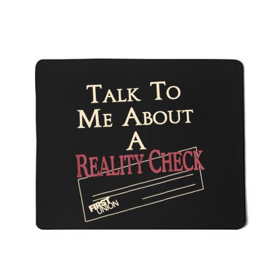 The Whitelotus Talk To Me About A Reality Check Mousepad
