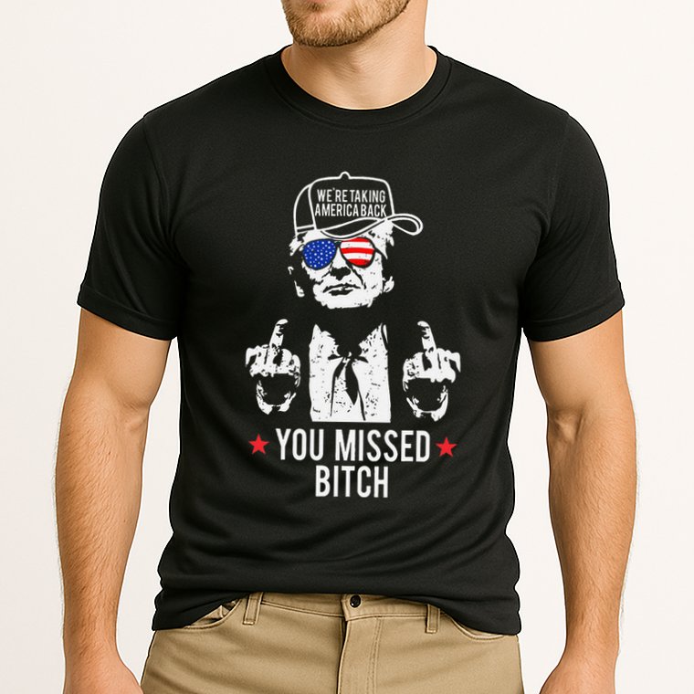 Trump WeRe Taking America Back You Missed Bitch Gift Cooling Performance Crew T-Shirt