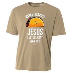 Tacos Wanna Taco Bout Jesus Lettuce Pray Cooling Performance Crew T-Shirt