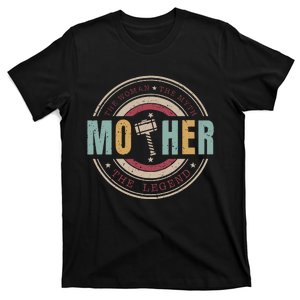 The Woman The Myth The Legend Mother Mother's Day Mathor T-Shirt