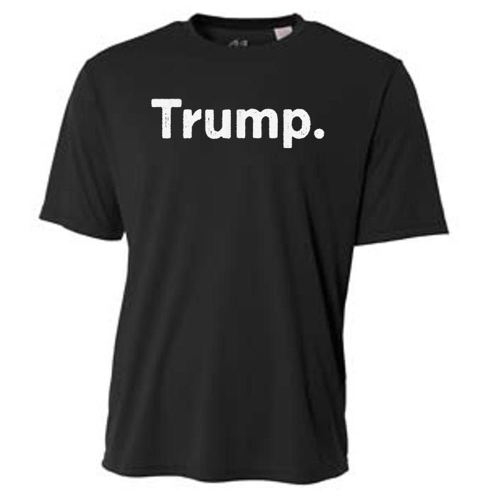 The Word Trump That Says Trump Sarcastic One Word Dot Cooling Performance Crew T-Shirt