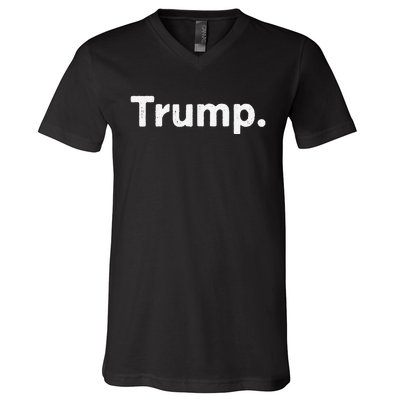 The Word Trump That Says Trump Sarcastic One Word Dot V-Neck T-Shirt