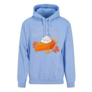 Thanksgiving Will Trade Sister For Pie Fall Unisex Surf Hoodie