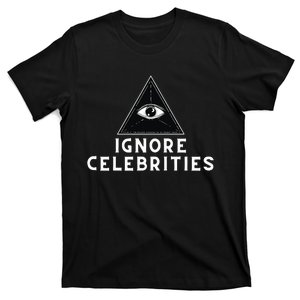 Train With Tish Ignore Celebrities T-Shirt