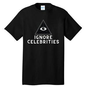 Train With Tish Ignore Celebrities Tall T-Shirt