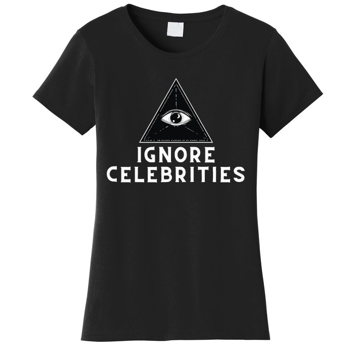 Train With Tish Ignore Celebrities Women's T-Shirt