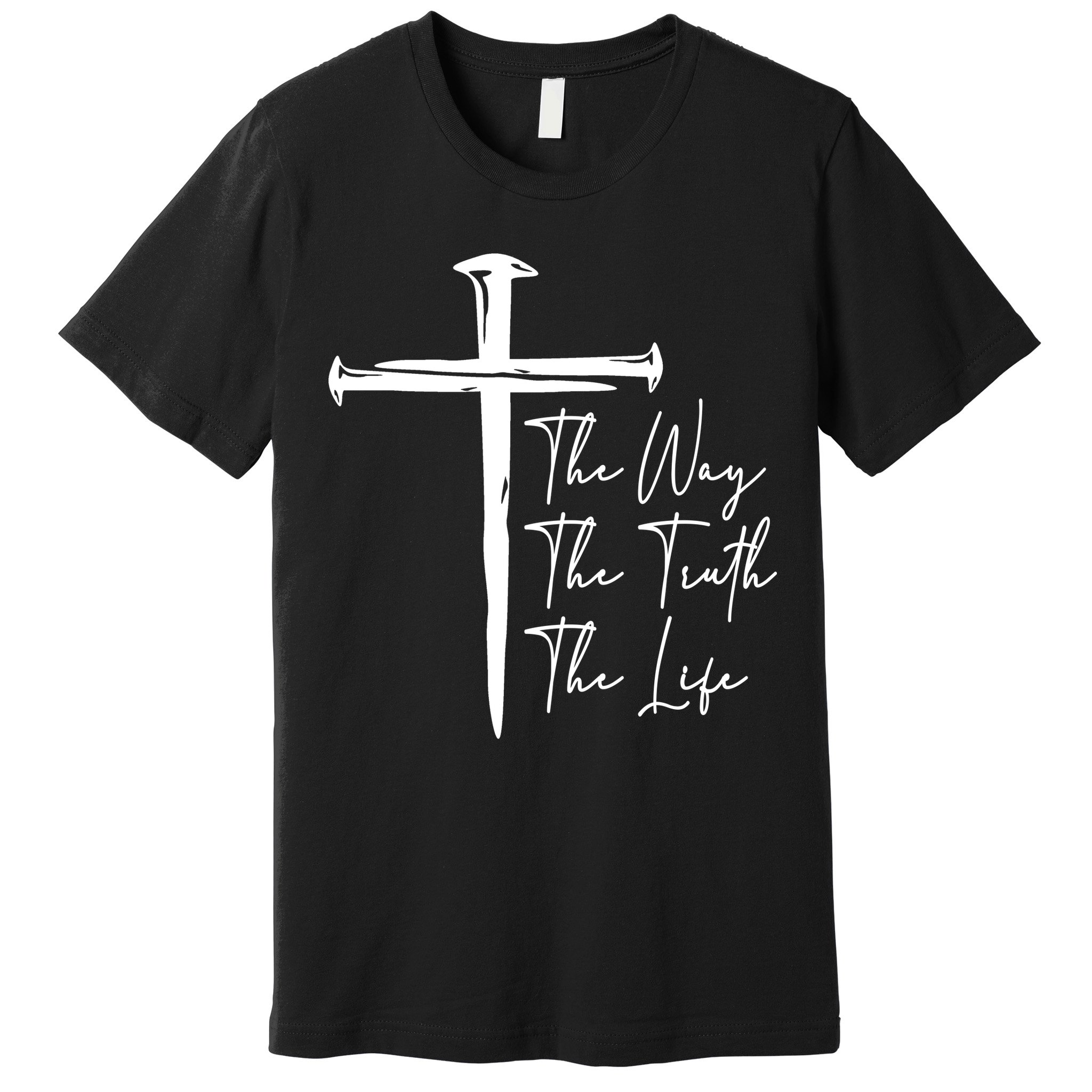 The Way The Truth The Life Premium T-Shirt