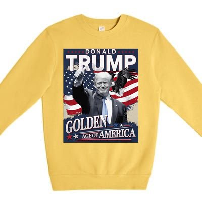 Trump Wins The Election Celebrating Golden Age Of America Premium Crewneck Sweatshirt