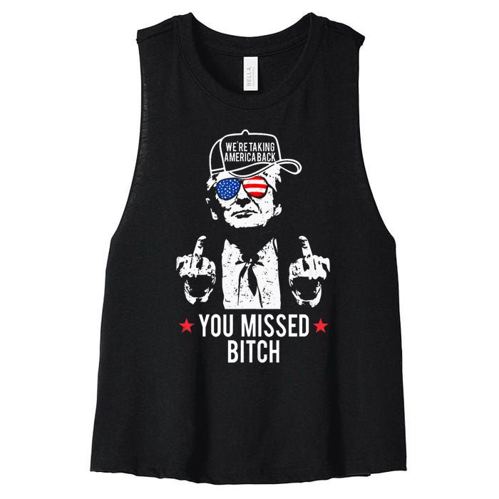 Trump WeRe Taking America Back You Missed Bitch Tank Top Women's Racerback Cropped Tank