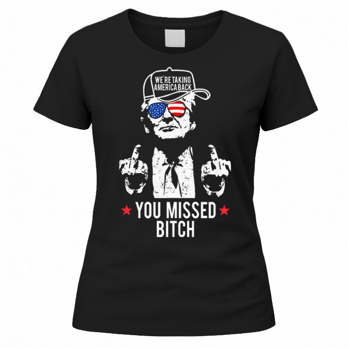 Trump WeRe Taking America Back You Missed Bitch Tank Top Women's T-Shirt