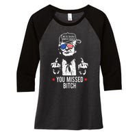 Trump WeRe Taking America Back You Missed Bitch Tank Top Women's Tri-Blend 3/4-Sleeve Raglan Shirt