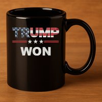 Trump Won 11oz C Handle Ceramic Mug