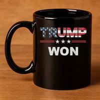 Trump Won 11oz C Handle Ceramic Mug