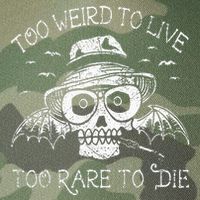 Too Weird To Live Too Rare To Die Legacy Tie Dye Trucker Hat