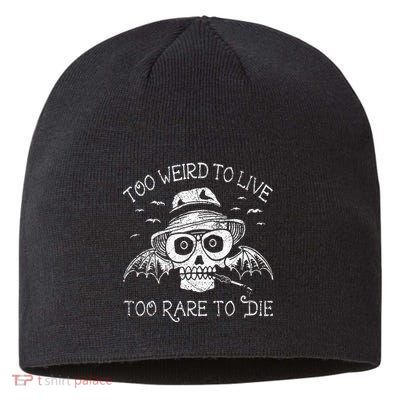 Too Weird To Live Too Rare To Die Sustainable Beanie