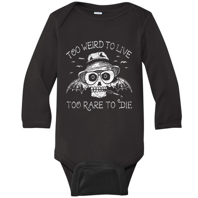 Too Weird To Live Too Rare To Die Baby Long Sleeve Bodysuit