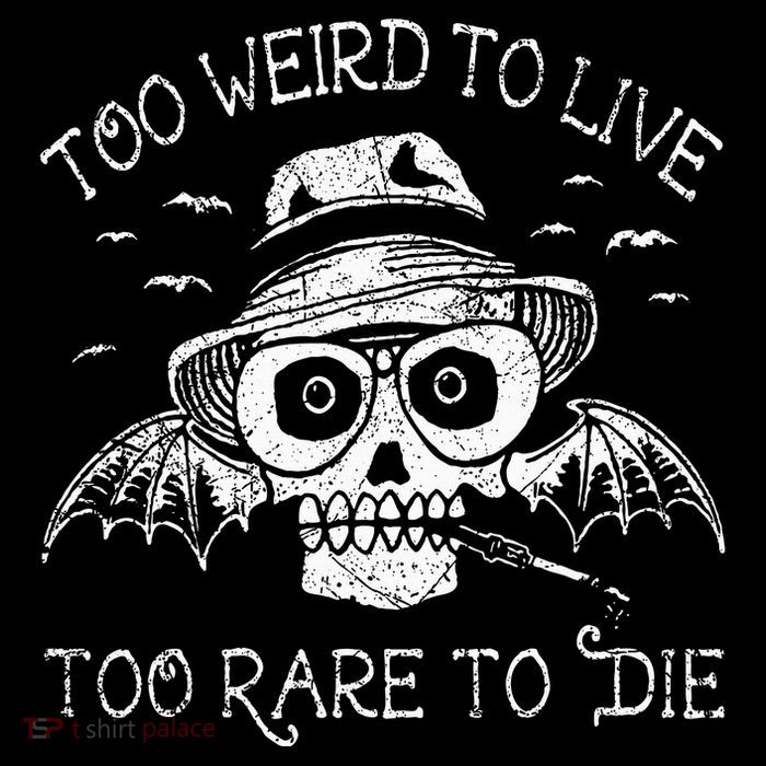 Too Weird To Live Too Rare To Die Toddler T-Shirt