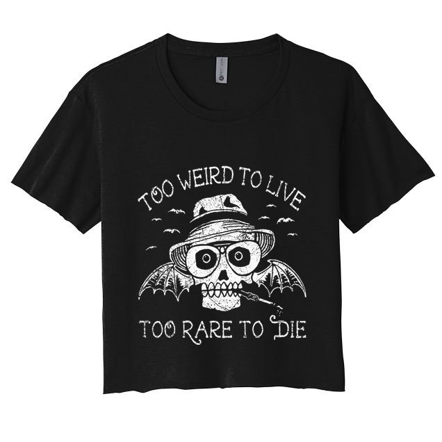 Too Weird To Live Too Rare To Die Crop Top