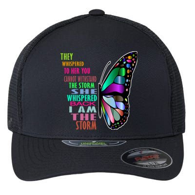 They Whispered To Her You Cannot Withstand The Storm Flexfit Unipanel Trucker Cap