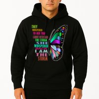 They Whispered To Her You Cannot Withstand The Storm Hoodie