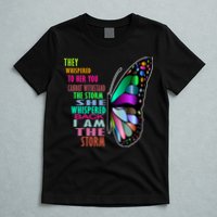 They Whispered To Her You Cannot Withstand The Storm T-Shirt