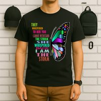 They Whispered To Her You Cannot Withstand The Storm T-Shirt
