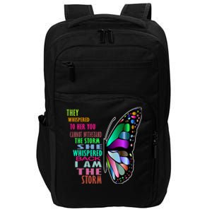 They Whispered To Her You Cannot Withstand The Storm Impact Tech Backpack