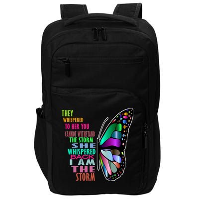 They Whispered To Her You Cannot Withstand The Storm Impact Tech Backpack