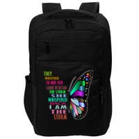 They Whispered To Her You Cannot Withstand The Storm Impact Tech Backpack