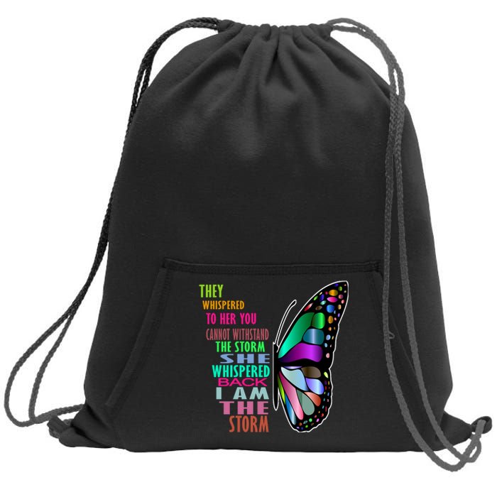 They Whispered To Her You Cannot Withstand The Storm Sweatshirt Cinch Pack Bag