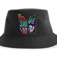 They Whispered To Her You Cannot Withstand The Storm Sustainable Bucket Hat