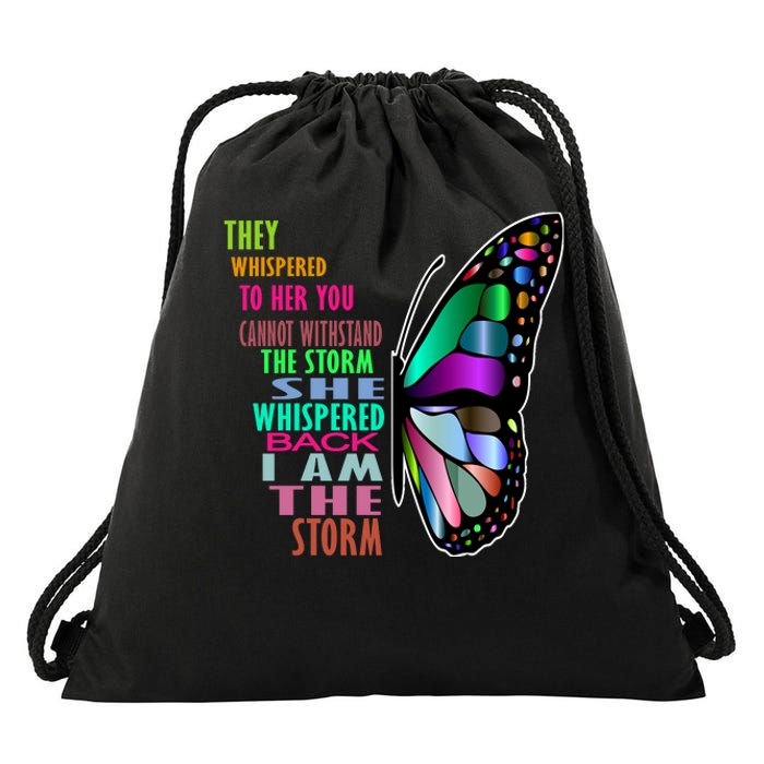 They Whispered To Her You Cannot Withstand The Storm Drawstring Bag