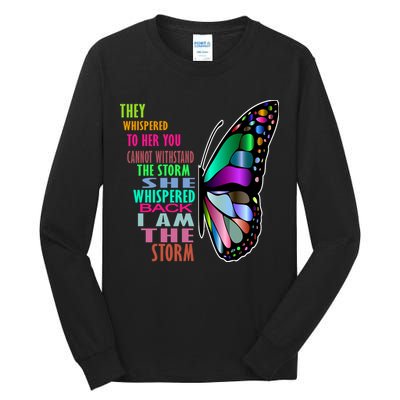 They Whispered To Her You Cannot Withstand The Storm Tall Long Sleeve T-Shirt