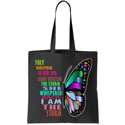 They Whispered To Her You Cannot Withstand The Storm Bag