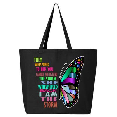 They Whispered To Her You Cannot Withstand The Storm 25L Jumbo Tote