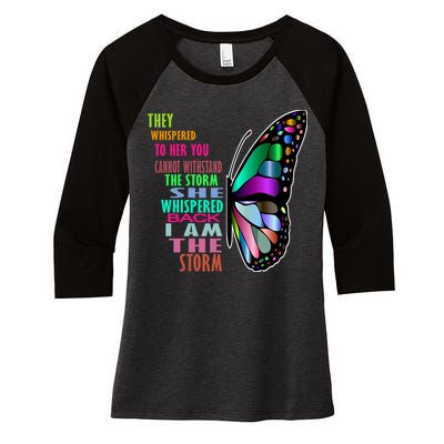 They Whispered To Her You Cannot Withstand The Storm Women's Tri-Blend 3/4-Sleeve Raglan Shirt