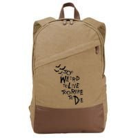Too Weird To Live Rare To Die Hunter Thompson Cotton Canvas Backpack