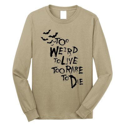 Too Weird To Live Rare To Die Hunter Thompson Long Sleeve Shirt