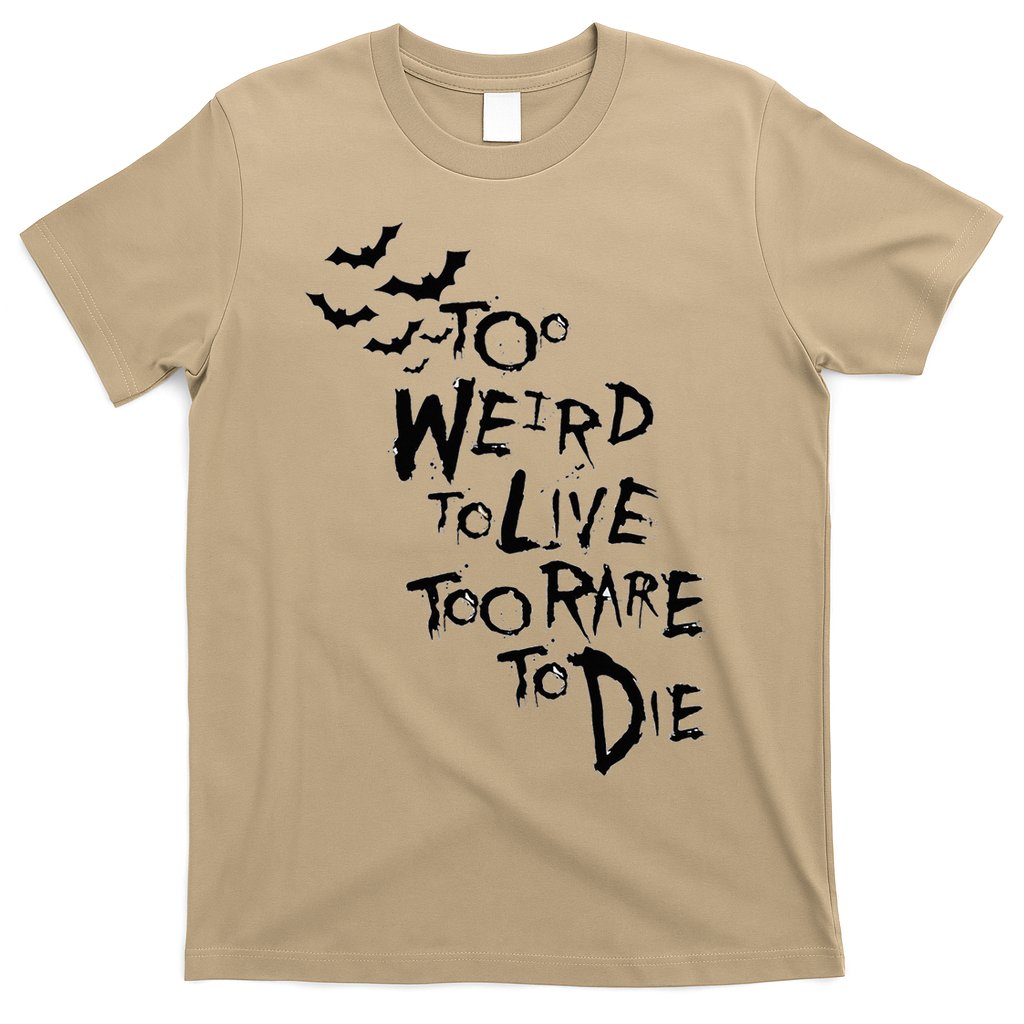 Too Weird To Live Rare To Die Hunter Thompson T-Shirt