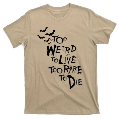 Too Weird To Live Rare To Die Hunter Thompson T-Shirt