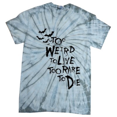 Too Weird To Live Rare To Die Hunter Thompson Tie-Dye T-Shirt