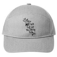 Too Weird To Live Rare To Die Hunter Thompson 7-Panel Snapback Hat
