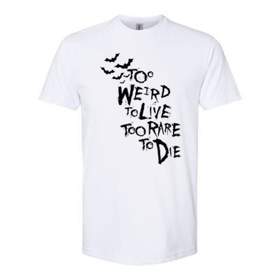 Too Weird To Live Rare To Die Hunter Thompson Softstyle CVC T-Shirt