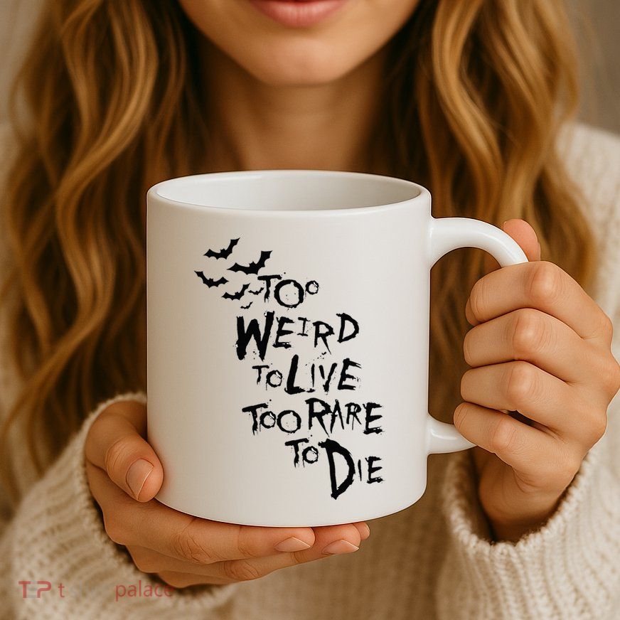 Too Weird To Live Rare To Die Hunter Thompson Mug