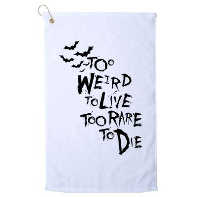 Too Weird To Live Rare To Die Hunter Thompson Golf Towel