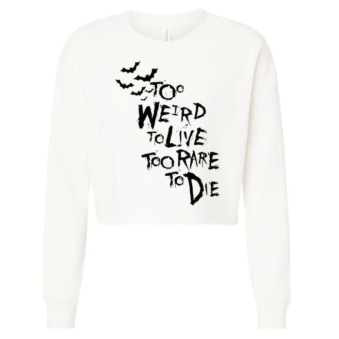 Too Weird To Live Rare To Die Hunter Thompson Cropped Pullover Crew