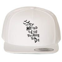Too Weird To Live Rare To Die Hunter Thompson Wool Snapback Cap