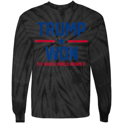 Trump Won The Whole World Knows It Tie-Dye Long Sleeve Shirt